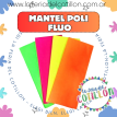 Mantel Polietileno Flúo 1,80 x 1,20